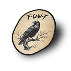 Decorative sticker with a crow illustration and 'F-CAW-F' text on a beige background