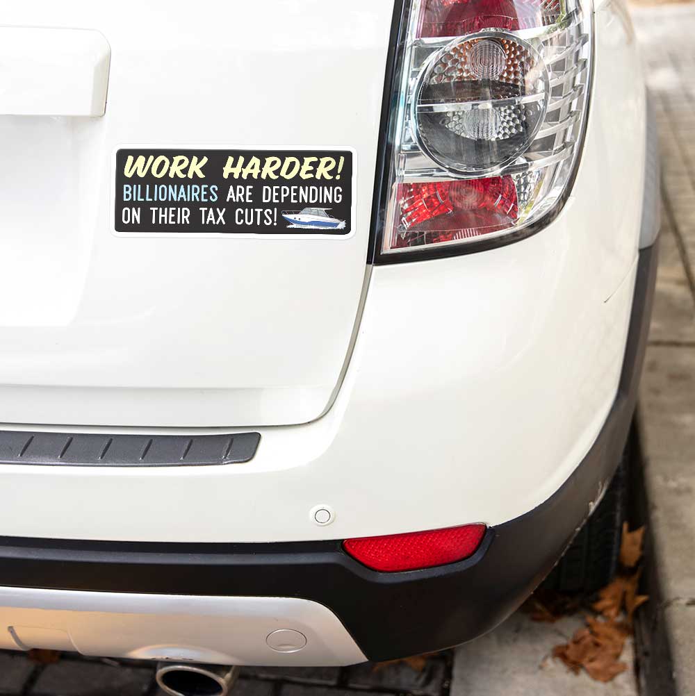 Work Harder for Billionaires Vinyl Sticker