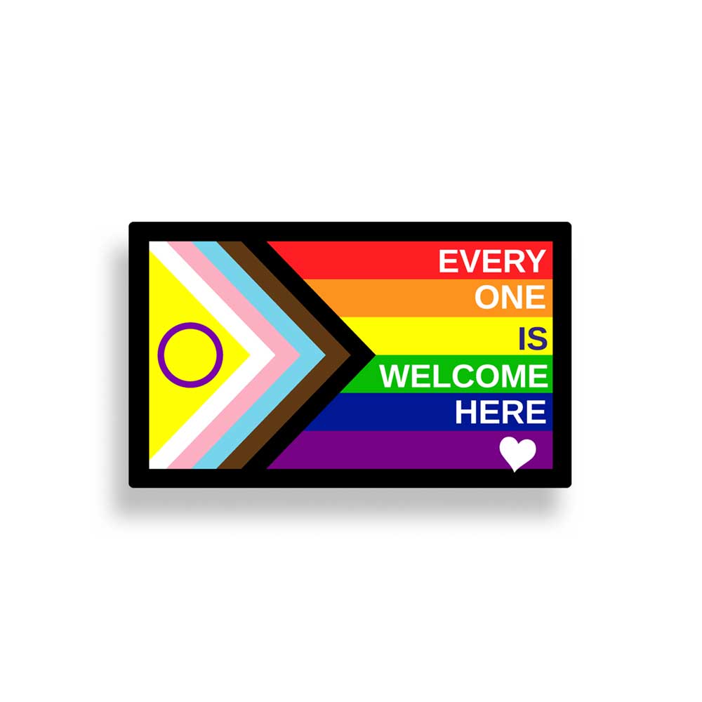 Pride flag with 'Every One Is Welcome Here' text on a white background