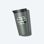 Shut the Fuck up Donny with bottle