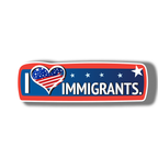 I Love Immigrants Vinyl Sticker