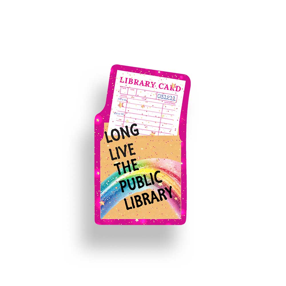 A library card holder pocket with a bright pink border and a colorful rainbow design. The front features the text 'LONG LIVE THE PUBLIC LIBRARY' in black, and a sample library card is visible inside the top slot, all on a white background with a soft drop shadow.