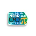Come Join the Nerd Side Vinyl Sticker