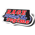 Rage Against the Regime Vinyl Sticker