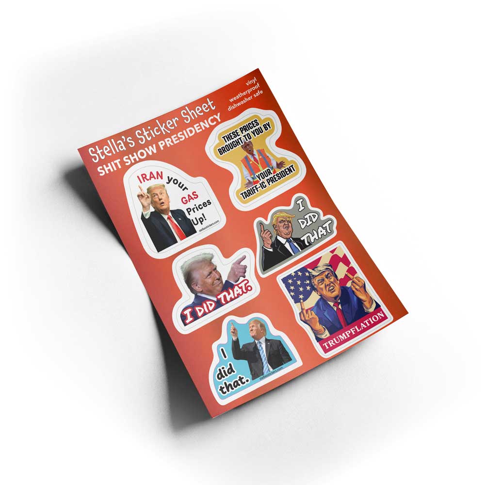 "I Did That" Trump Presidency Shit Show Sticker Pack
