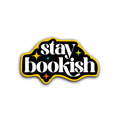 Black and yellow sticker that says "Stay Bookish"
