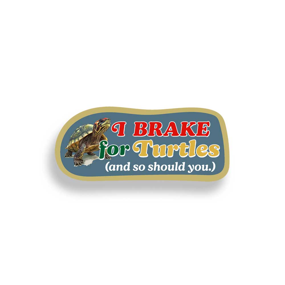 Sticker with a box turtle image and text 'I BRAKE for Turtles (and so should you)' 